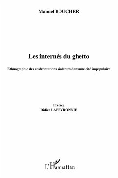 Les internes du ghetto - ethnographie des confrontations vio (eBook, ePUB)