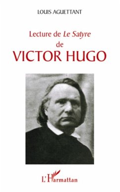 Lecture de &quote;Le satyre&quote; de Victor Hugo (eBook, ePUB) - Louis Aguettant, Louis Aguettant