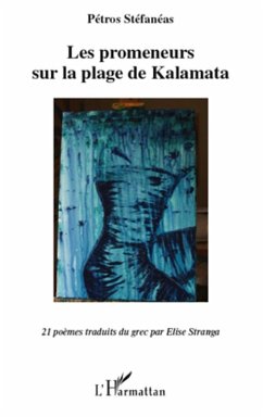 Les promeneurs sur la plage de kalamata - 21 poemes traduits (eBook, ePUB) - Petros Stefaneas, Petros Stefaneas