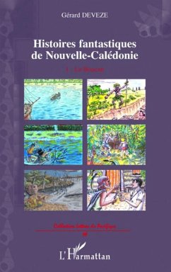 Histoires fantastiques de nouvelle-caledonie - 1. le boucan (eBook, ePUB) - Gerard Deveze, Gerard Deveze