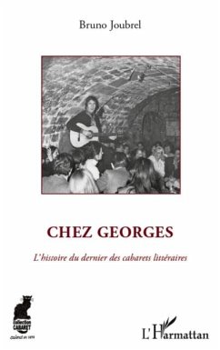 Chez georges - l'histoire du dernier des cabarets litteraire (eBook, PDF)