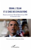 Obama, l'islam et le choc des civilisations - discours prono (eBook, ePUB)