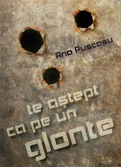 te aștept ca pe un glonte (eBook, ePUB) - Pușcașu, Ana