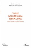 COLERE INSOUMISSION PERSPECTIVES (VOL 7) (eBook, PDF)