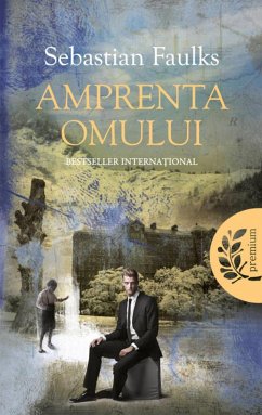 Amprenta omului (eBook, ePUB) - Faulks, Sebastian