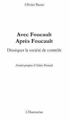 Avec Foucault, apres Foucault - Dissequer la societe de controle (eBook, ePUB) Avec Foucault, apres Foucault - Dissequer la societe de controle (eBook, ePUB)