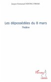 LES DEPOSSEDEES DU 8 MARS (eBook, PDF)