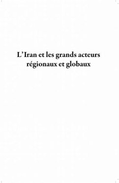 L'iran et les grands acteurs regionaux et globaux - percepti (eBook, PDF) - Michel Makinsky