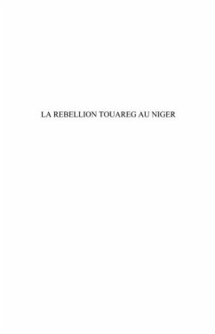 La rebellion touareg au niger - raisons de persistance et te (eBook, PDF)