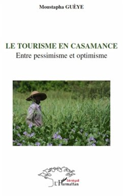 Le tourisme en Casamance (eBook, ePUB) - Moustapha Gueye, Moustapha Gueye