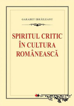 Spiritul critic în cultura românească (eBook, ePUB) - Ibrăileanu, Garabet