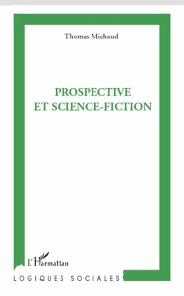 Prospective et science-fiction (eBook, ePUB) Prospective et science-fiction (eBook, ePUB)