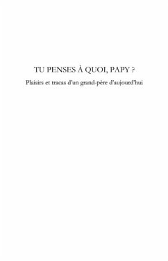 Tu penses A quoi, papy ? - plaisirs et tracas d'un grand-per (eBook, PDF)