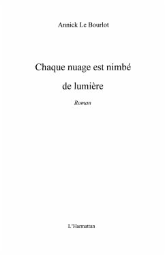 Cover Chaque nuage est nimbe de lumiere (eBook, ePUB)