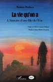 La vie qu'on a - l'histoire d'une fille de l'est (eBook, ePUB)