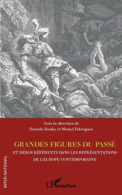 Grandes figures du passe et heros refere (eBook, ePUB) - Sous La Direction De Daniele H