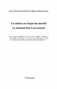 La culture au risque du marche - le mecenat face a ses acteu (eBook, ePUB) La culture au risque du marche - le mecenat face a ses acteu (eBook, ePUB)