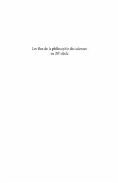 Les flux de la philosophie des sciences au 20Eme siEcle (eBook, PDF)