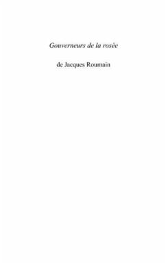 Gouverneurs de la rosee - de jacques roumain - la perennite (eBook, PDF)