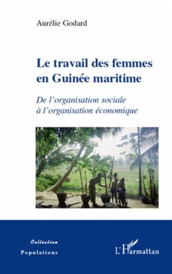 Le travail des femmes en guinee maritime - de l'organisation (eBook, ePUB) - Bernard Faidutti, Bernard Faidutti
