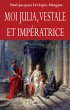 Moi Julia, vestale et imperatrice... - Bild 1