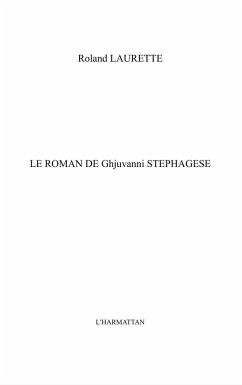 Le roman de ghjuvanni stephagese - cles pour l'affaire colon (eBook, ePUB) - Roland Laurette