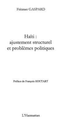 HaIti : ajustement structurel et problEmes politiques (eBook, ePUB)