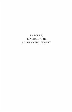 La poule, l'aviculture et le developpement - science et tech (eBook, ePUB) La poule, l'aviculture et le developpement - science et tech (eBook, ePUB)