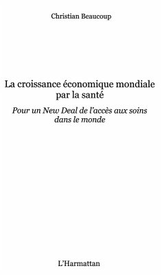 La croissance economique par la sante - pour un new deal de (eBook, ePUB)
