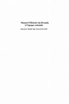 Manuel d'histoire du rwanda A l'epoque coloniale - suivant l (eBook, PDF)