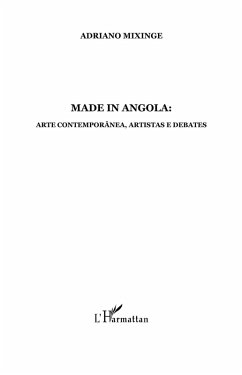 Made in angola - arte contemporanea,artistas e debates - liv (eBook, ePUB)