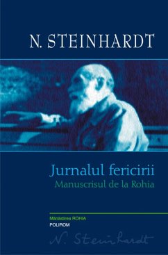 Jurnalul fericirii. Manuscrisul de la Rohia (eBook, ePUB) - N., Steinhardt