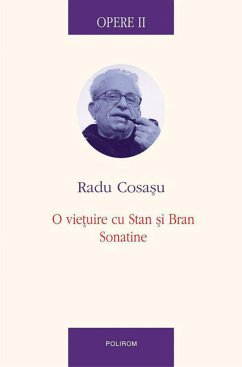 Opere II. O vie¿uire cu stan ¿i Bran, Sonatine (eBook, ePUB) - Radu, Cosa¿u
