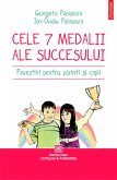 Cele ¿apte medalii ale succesului. Povestiri pentru parin¿i ¿i copii (eBook, ePUB)
