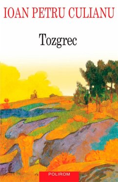 Tozgrec (eBook, ePUB) - Petru Culianu, Ioan