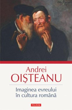 Imaginea evreului in cultura romana (eBook, ePUB) - Oisteanu, Andrei