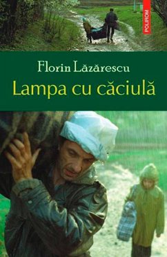 Lampa cu caciula (eBook, ePUB) - Lazarescu, Florin