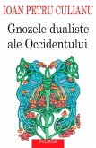 Gnozele dualiste ale Occidentului (eBook, ePUB)