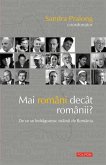 Mai români decât românii?: de ce se îndragostesc strainii de România (eBook, ePUB)