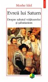 Evreii lui Saturn: despre sabatul vrajitoarelor ¿i ¿abatianism (eBook, ePUB)