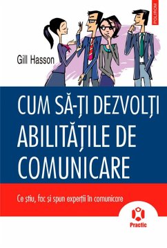 Cum să-ți dezvolți abilitățile de comunicare (eBook, ePUB) - Hasson, Gill