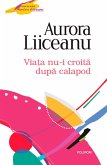 Viata nu-i croita dupa calapod (eBook, ePUB)