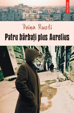 Patru barbati plus Aurelius (eBook, ePUB) - Rusti, Doina