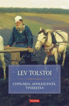 Copilăria, adolescența, tinerețea (eBook, ePUB) - Tolstoi, Lev