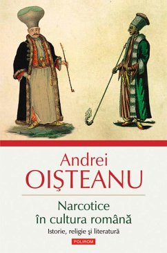 Narcotice în cultura română. Istorie, religie și literatură (eBook, ePUB) - Oisteanu, Andrei