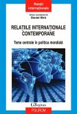 Rela¿iile interna¿ionale contemporane: teme centrale în politica mondiala (eBook, ePUB)