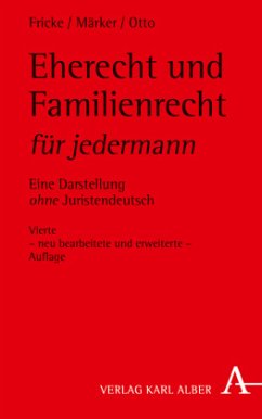 Eherecht und Familienrecht für jedermann - Fricke, Weddig;Märker, Klaus;Otto, Christian