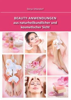 Cover Beauty-Anwendungen aus naturheilkundlicher und kosmetischer Sicht