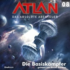 Atlan - Das absolute Abenteuer 08: Die Basiskämpfer (MP3-Download) - Sydow, Marianne; Hoffmann, Horst