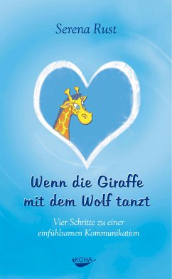 Wenn die Giraffe mit dem Wolf tanzt (eBook, ePUB) - Rust, Serena